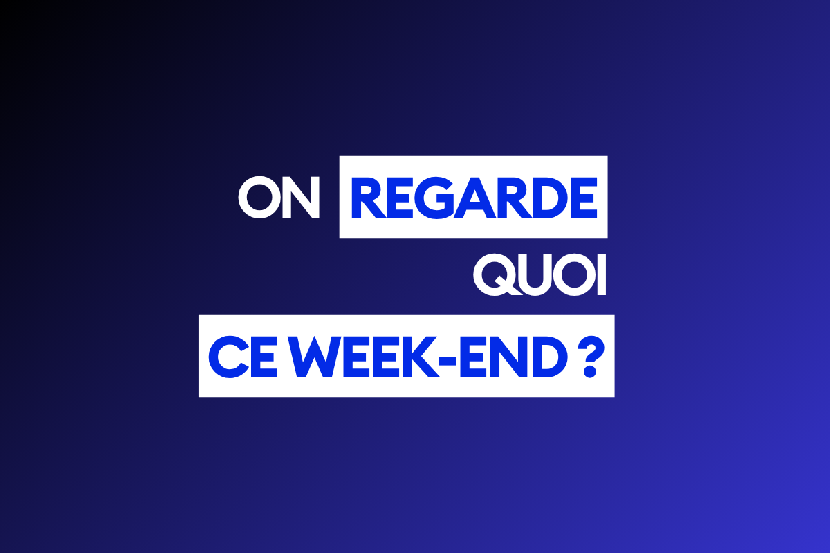 onregardequoiceweekend